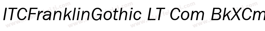 ITCFranklinGothic LT Com BkXCm Bold字体转换